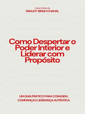 cover image of Como Despertar o Poder Interior e Liderar com Propósito